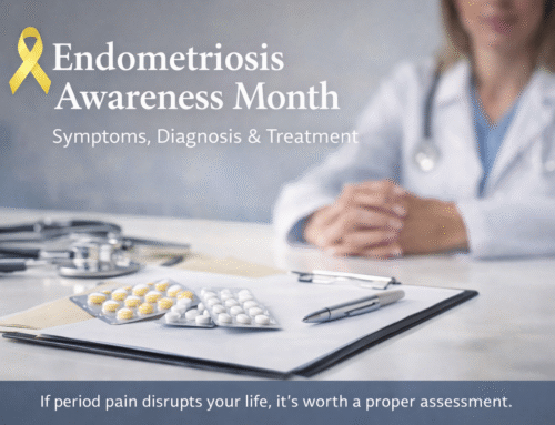 Endometriosis Awareness Month: Symptoms, Diagnosis & Treatment